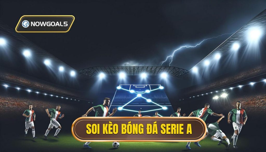 Soi kèo bóng đá Serie A