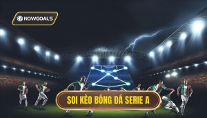 Soi kèo bóng đá Serie A