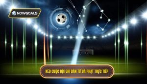 Kèo cược đội ghi bàn từ đá phạt trực tiếp