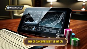 Mẹo cá cược dựa trên tỷ lệ nhà cái