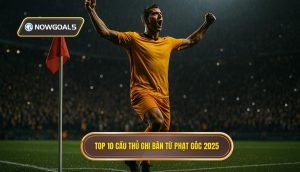 Top 10 cầu thủ ghi bàn từ phạt góc 2025