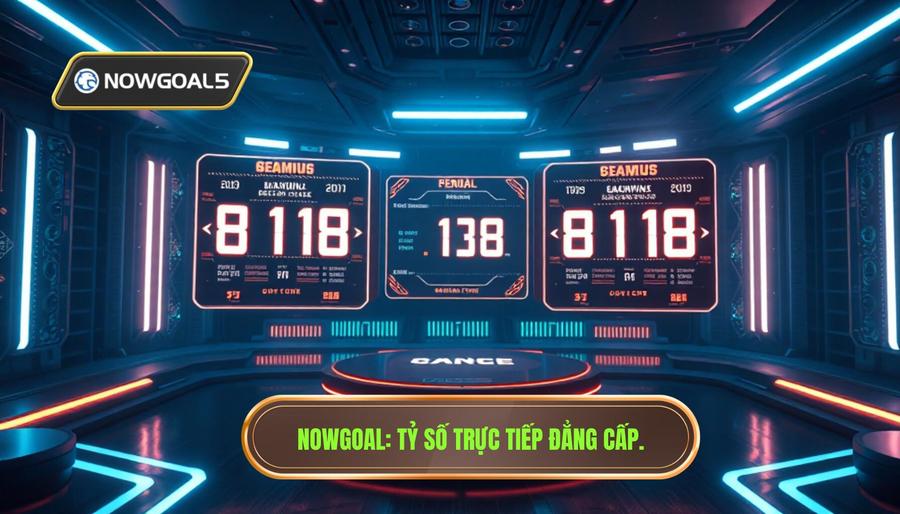 Tỷ số trực tiếp rung lắc theo Nowgoal